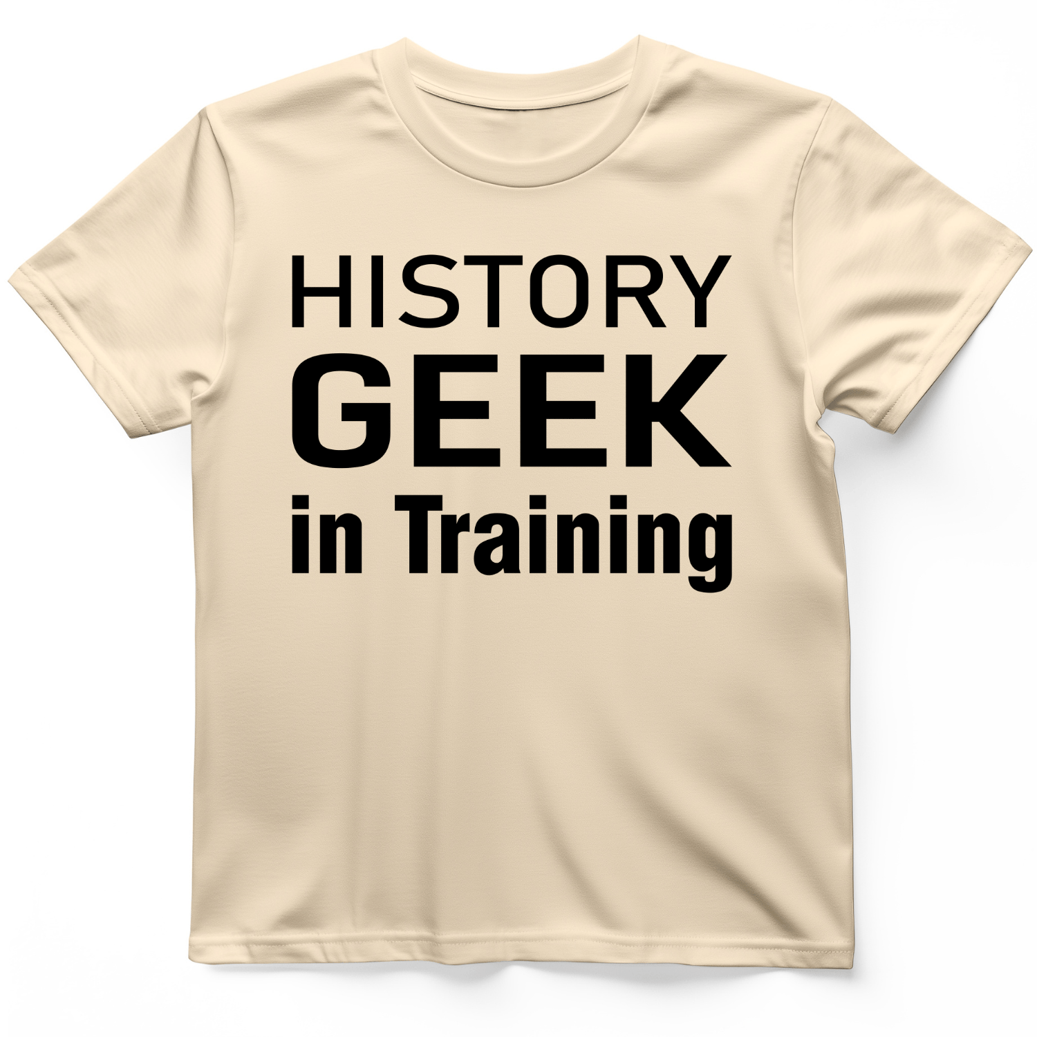 History Geek in Training T-Shirt
