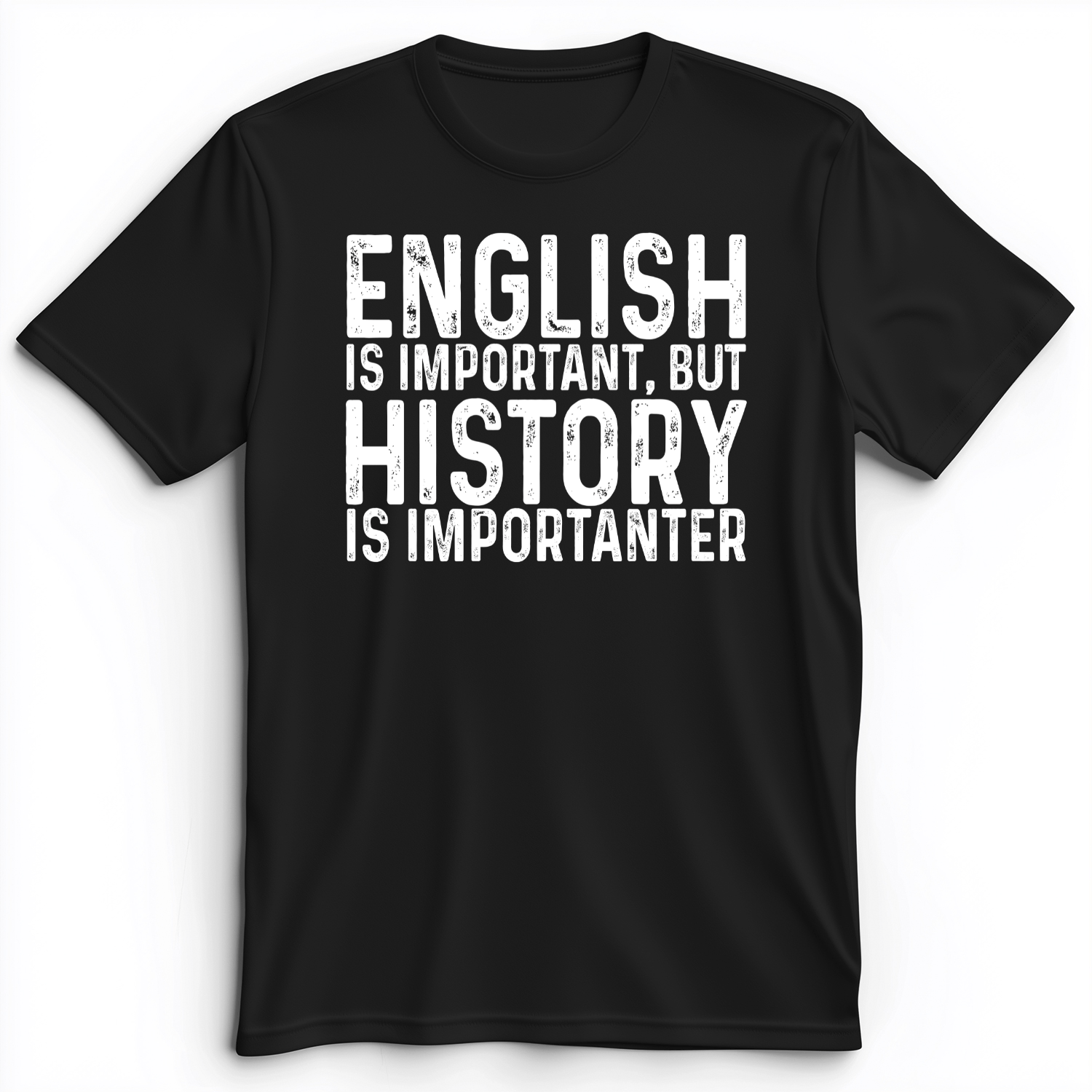 History Is Importanter Premium Tee