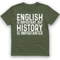 History Is Importanter T-Shirt