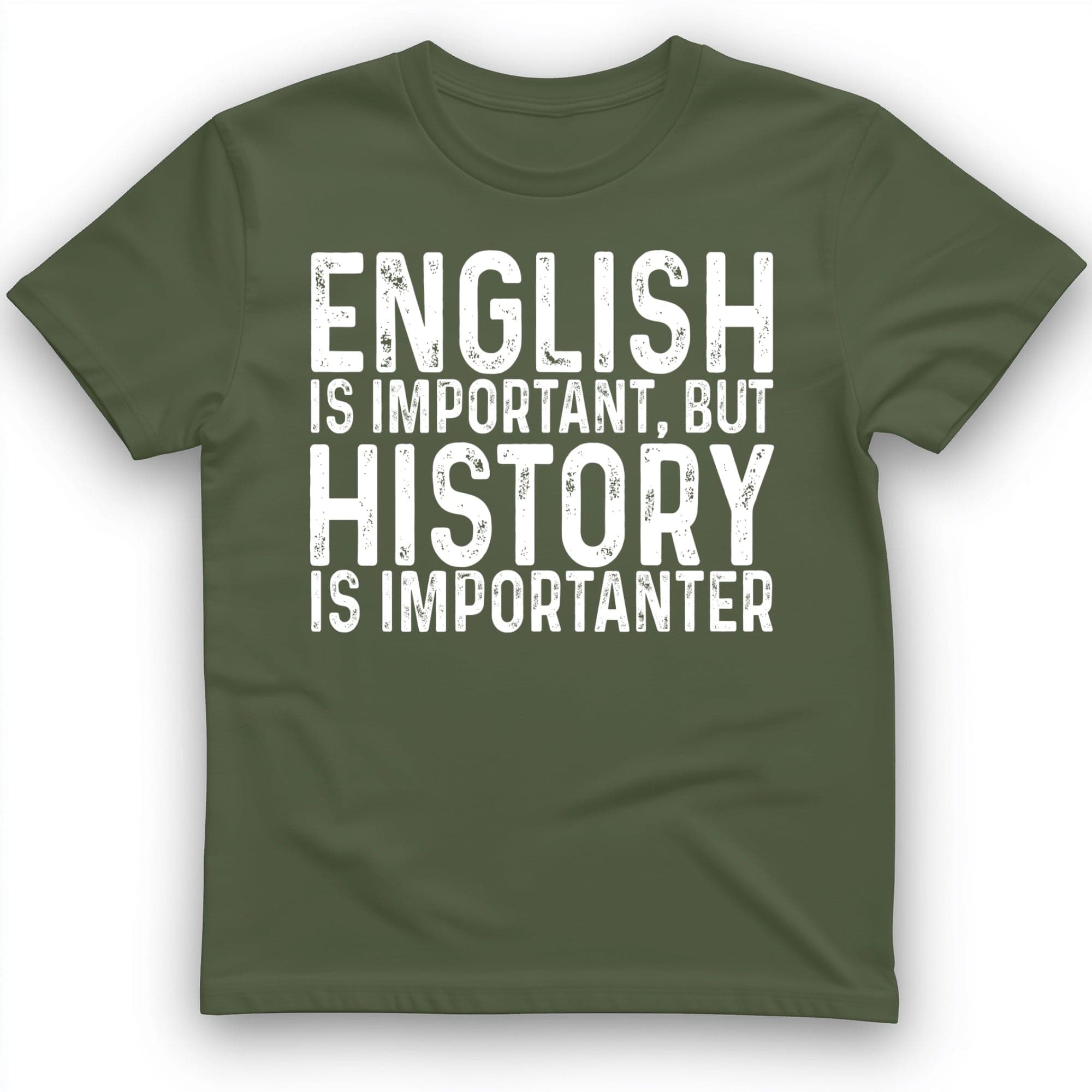 History Is Importanter T-Shirt