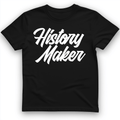 History Maker Cursive T-Shirt