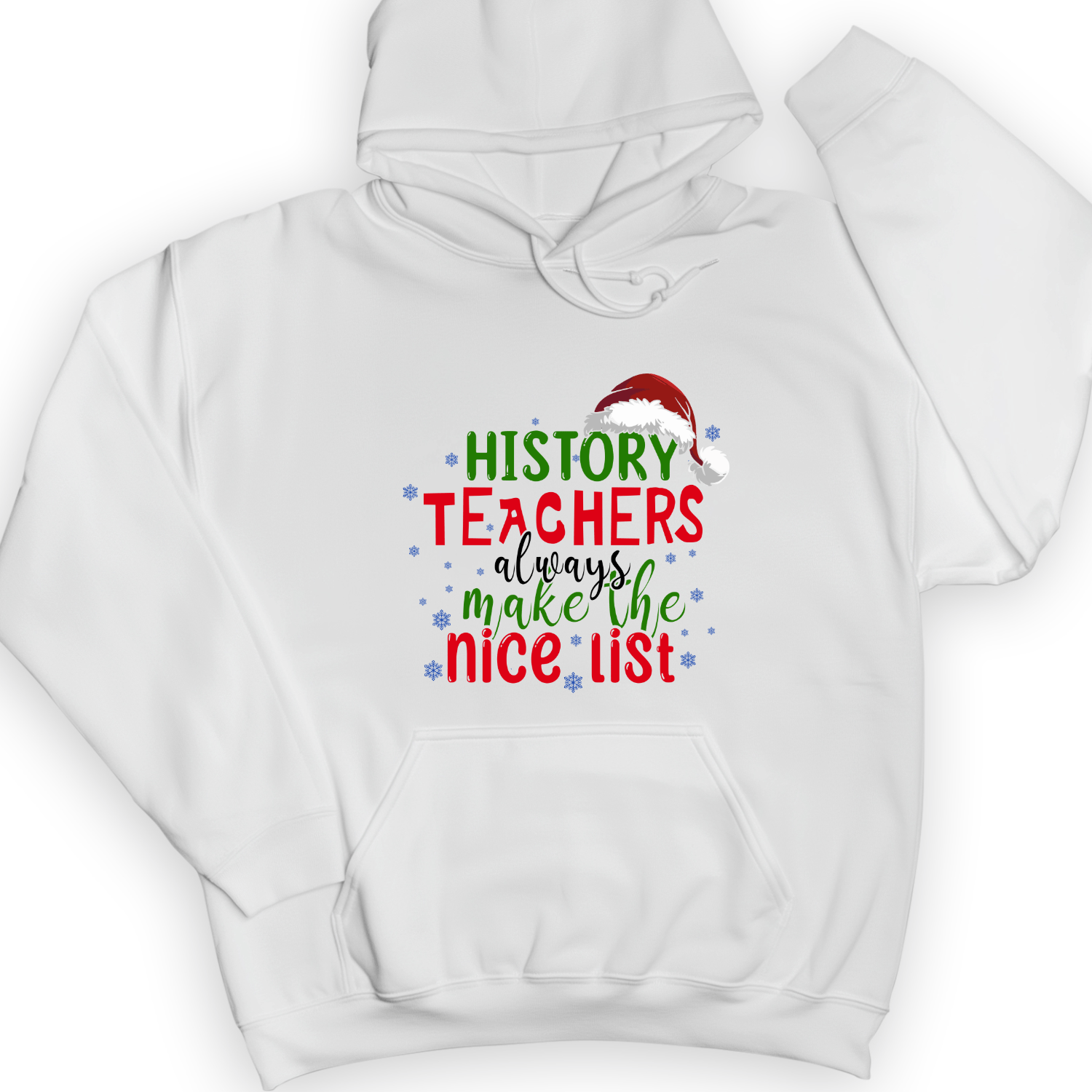 History Teachers Are On Nice List Hoodie