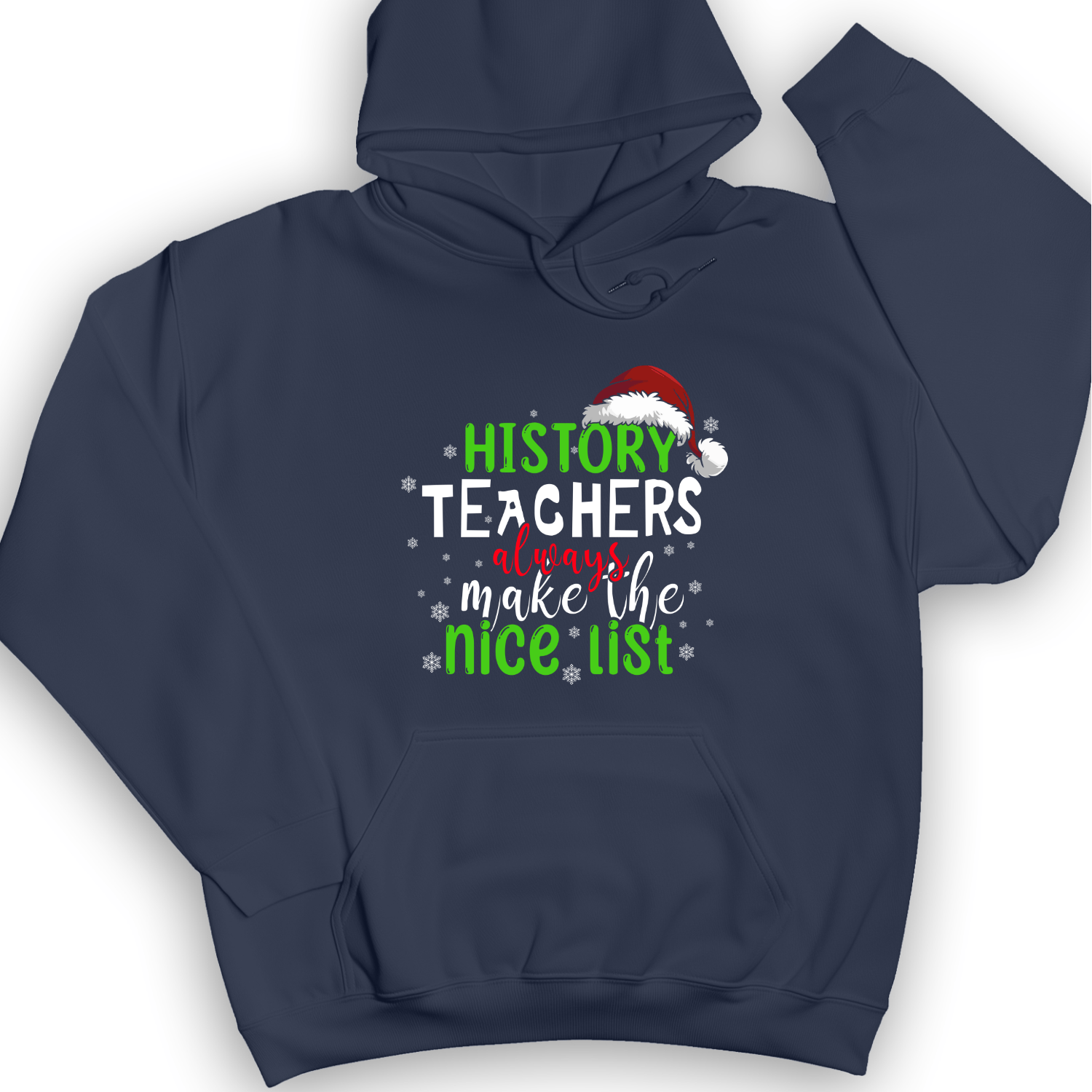 History Teachers Are On Nice List Hoodie
