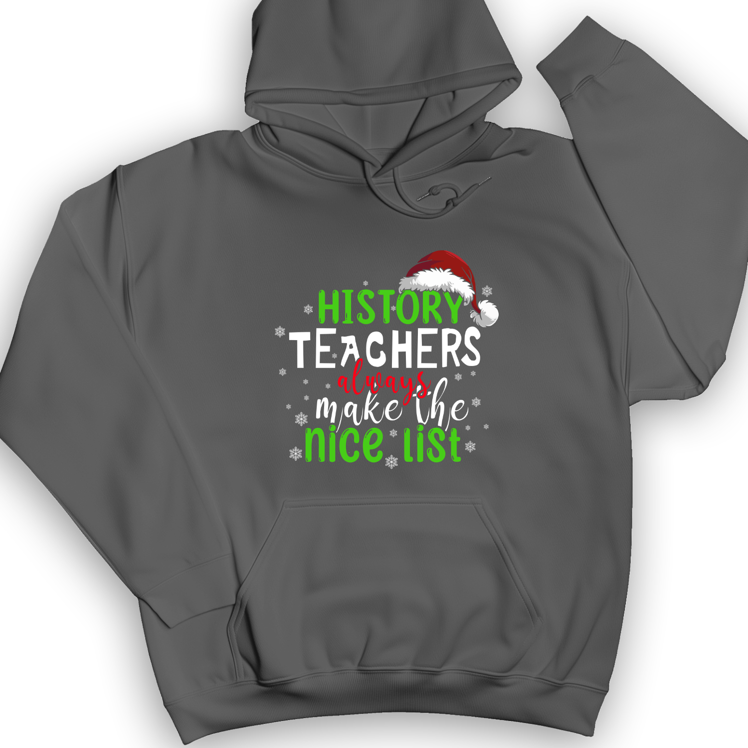 History Teachers Are On Nice List Hoodie