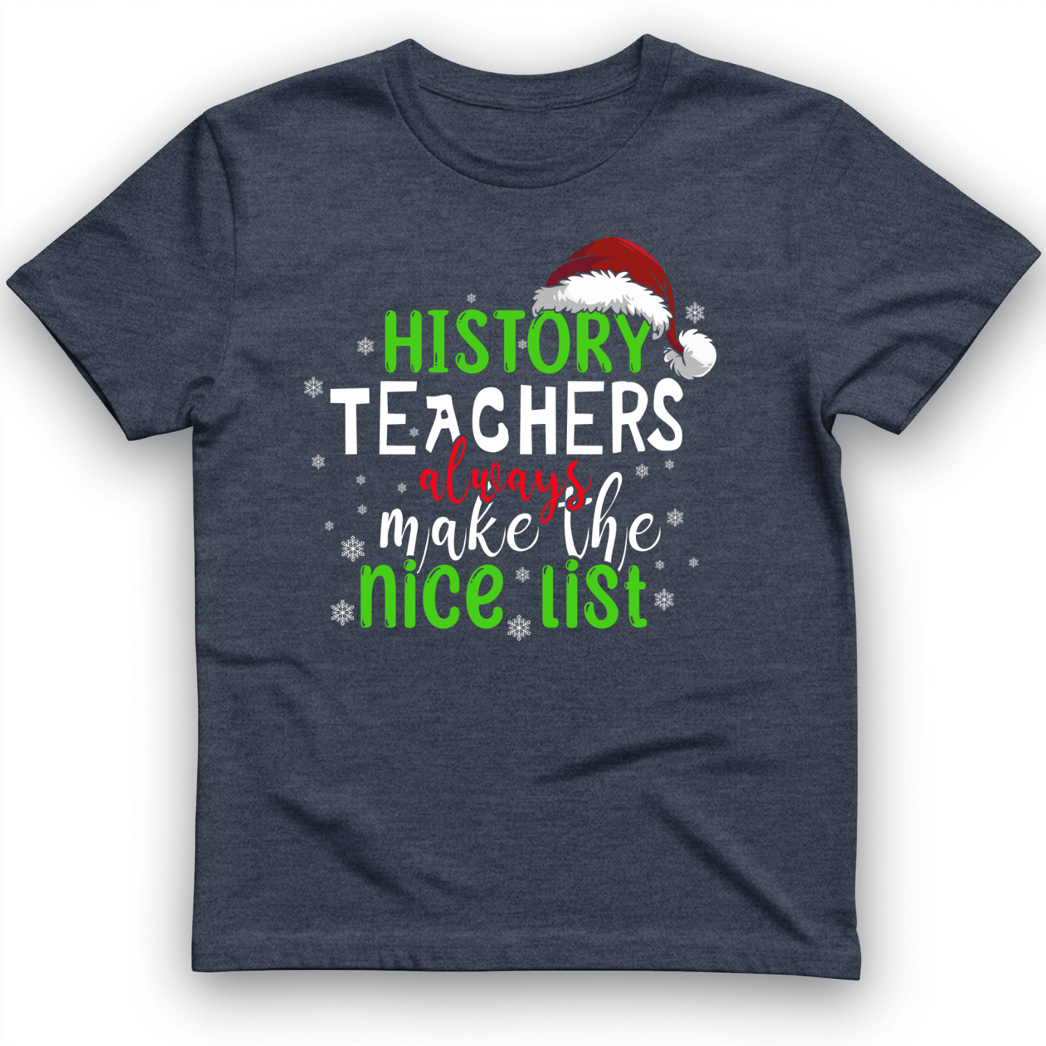 History Teachers Are On Nice List T-Shirt