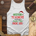 History Teachers Are On Nice List Tank