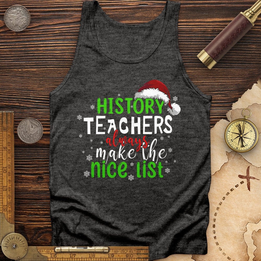 History Teachers Are On Nice List Tank