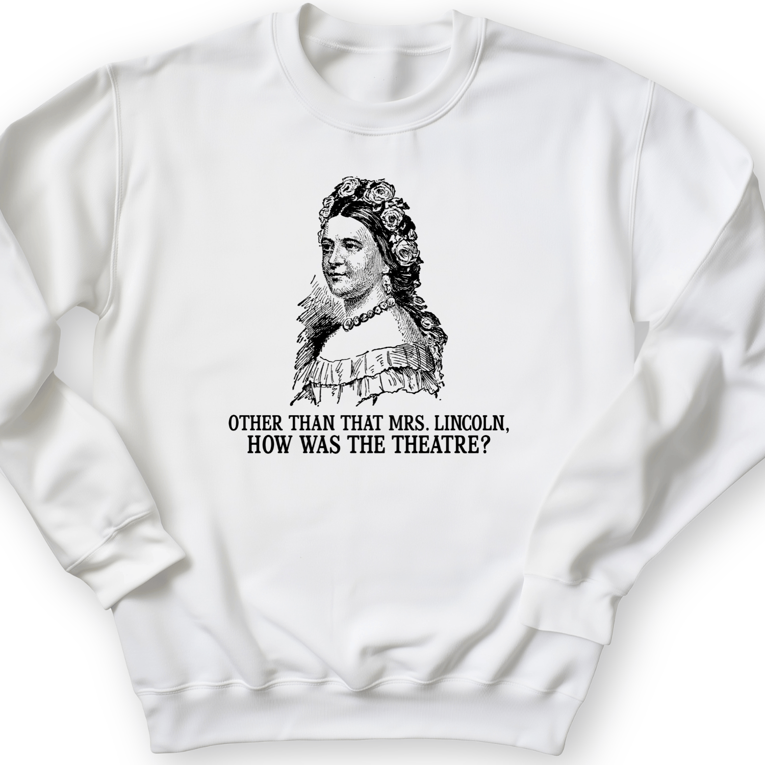 How Was The Theatre Crewneck
