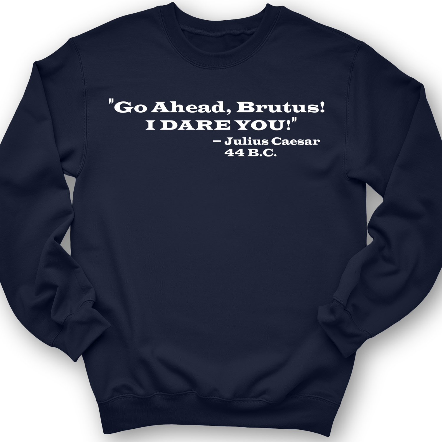 I Dare You Crewneck