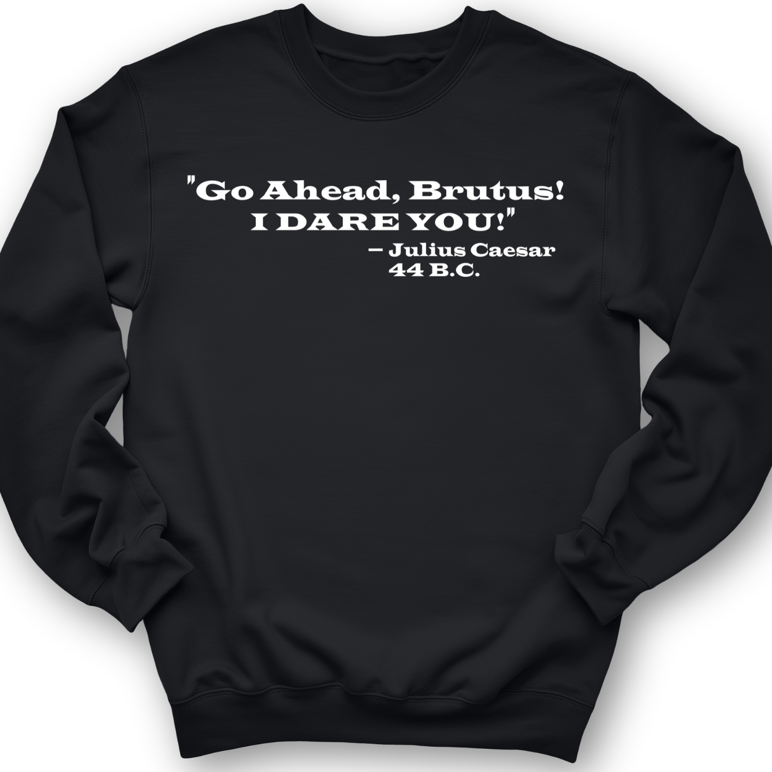 I Dare You Crewneck