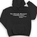 I Dare You Hoodie
