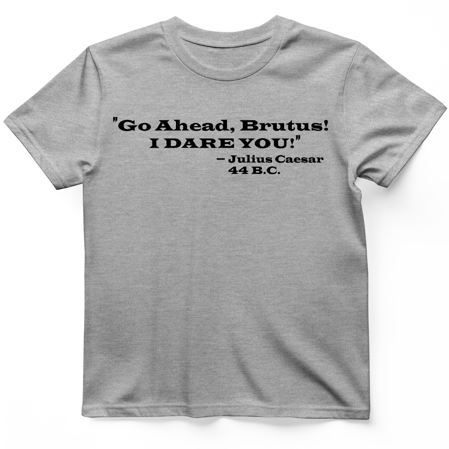 I Dare You T-Shirt