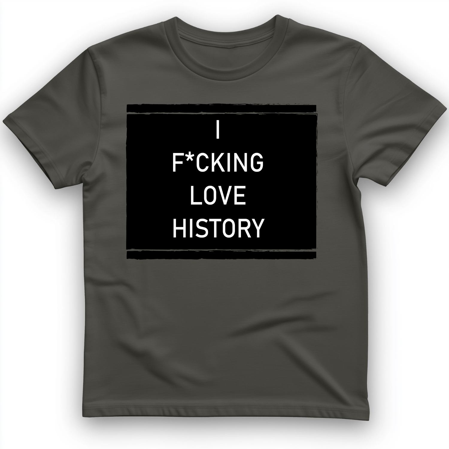 I F*cking Love History T-Shirt