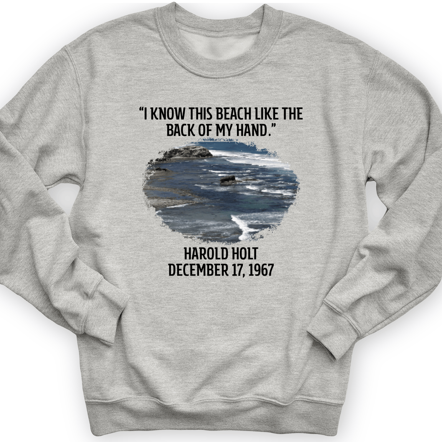 I Know This Beach Crewneck
