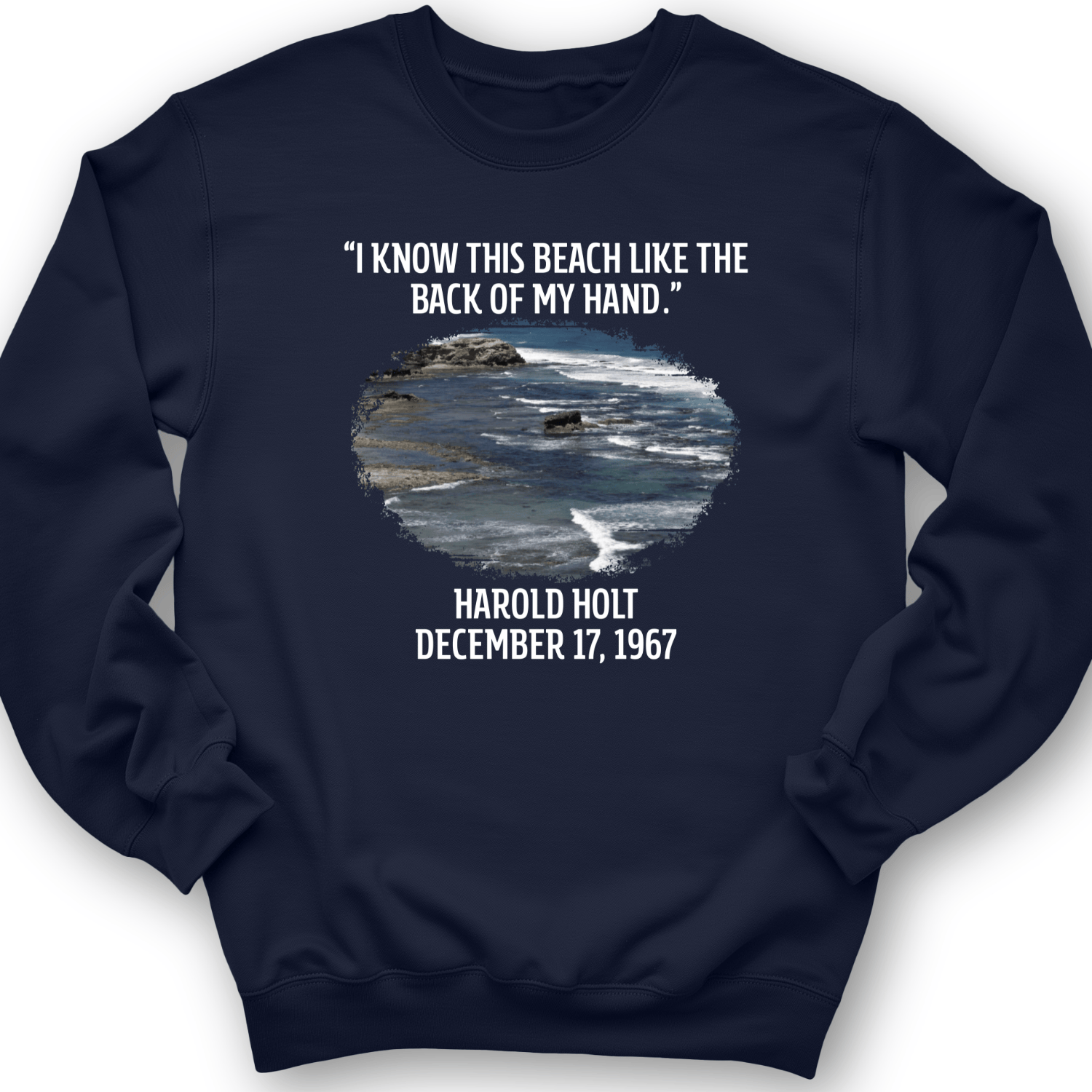 I Know This Beach Crewneck