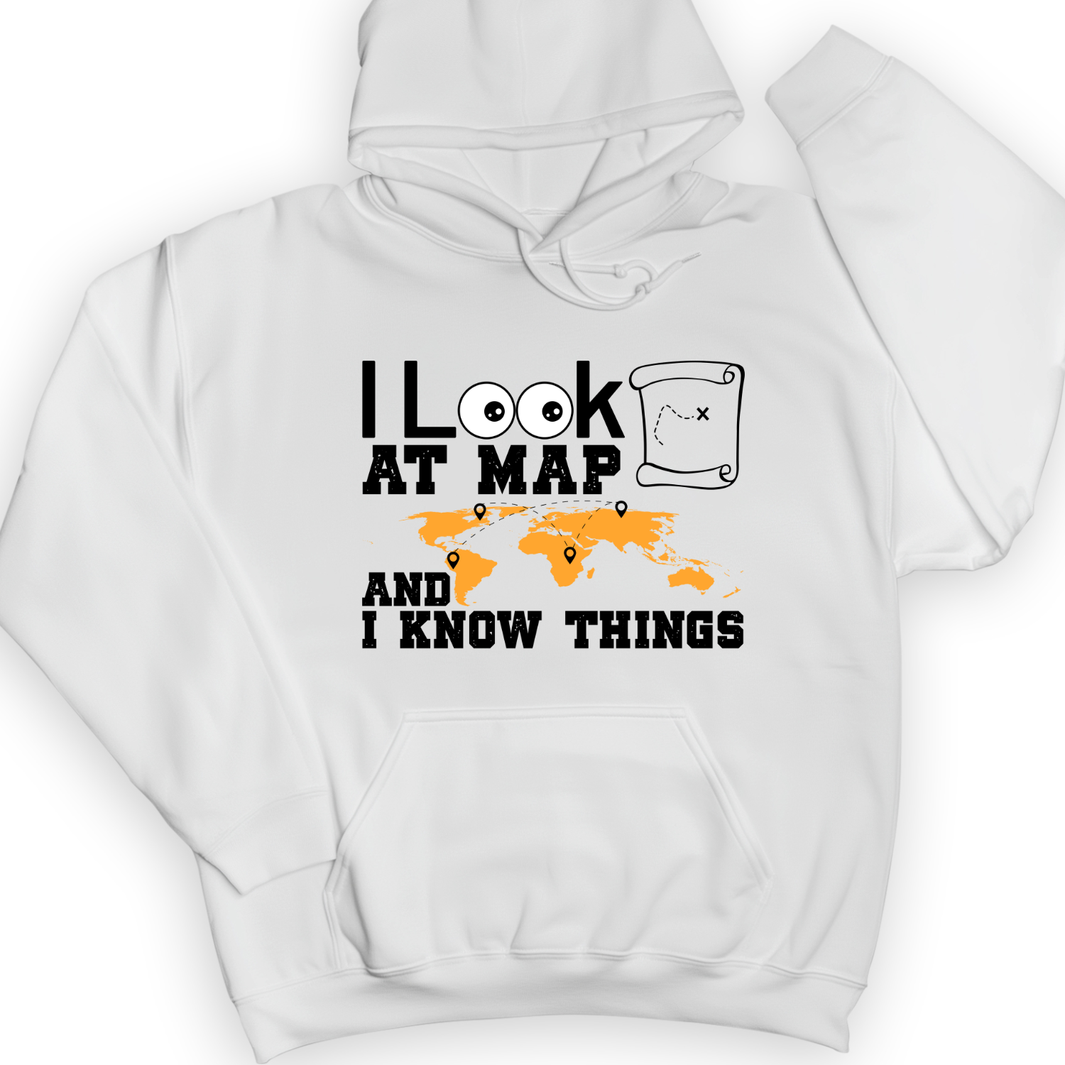 I Look at Maps and I Know Things Hoodie