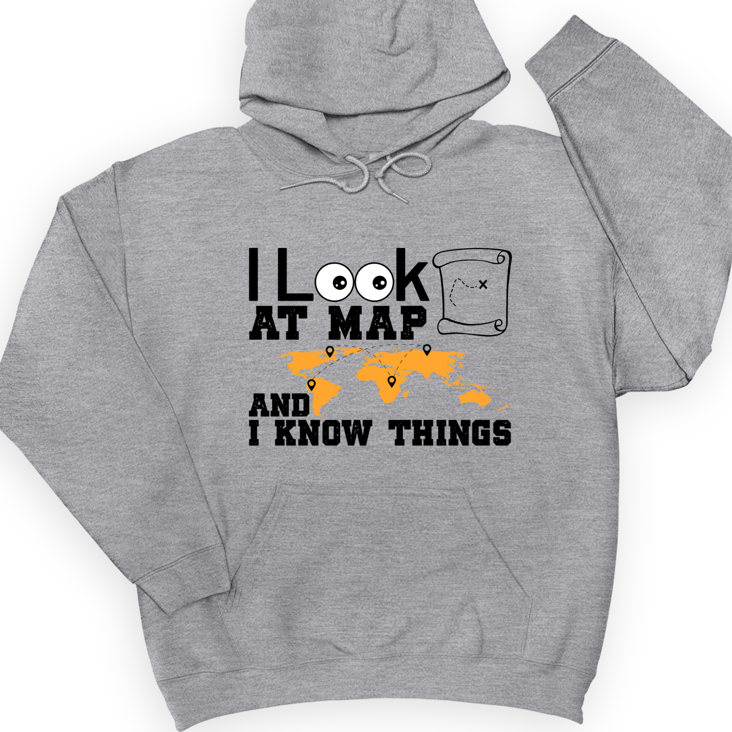 I Look at Maps and I Know Things Hoodie