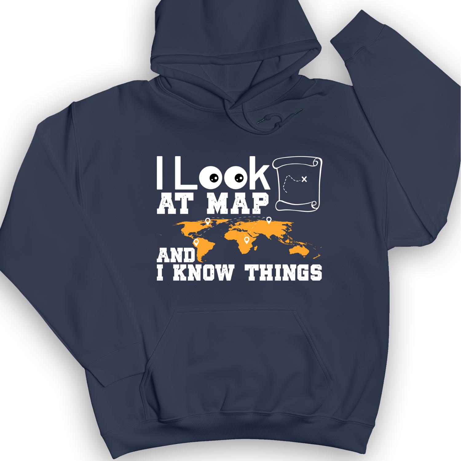 I Look at Maps and I Know Things Hoodie