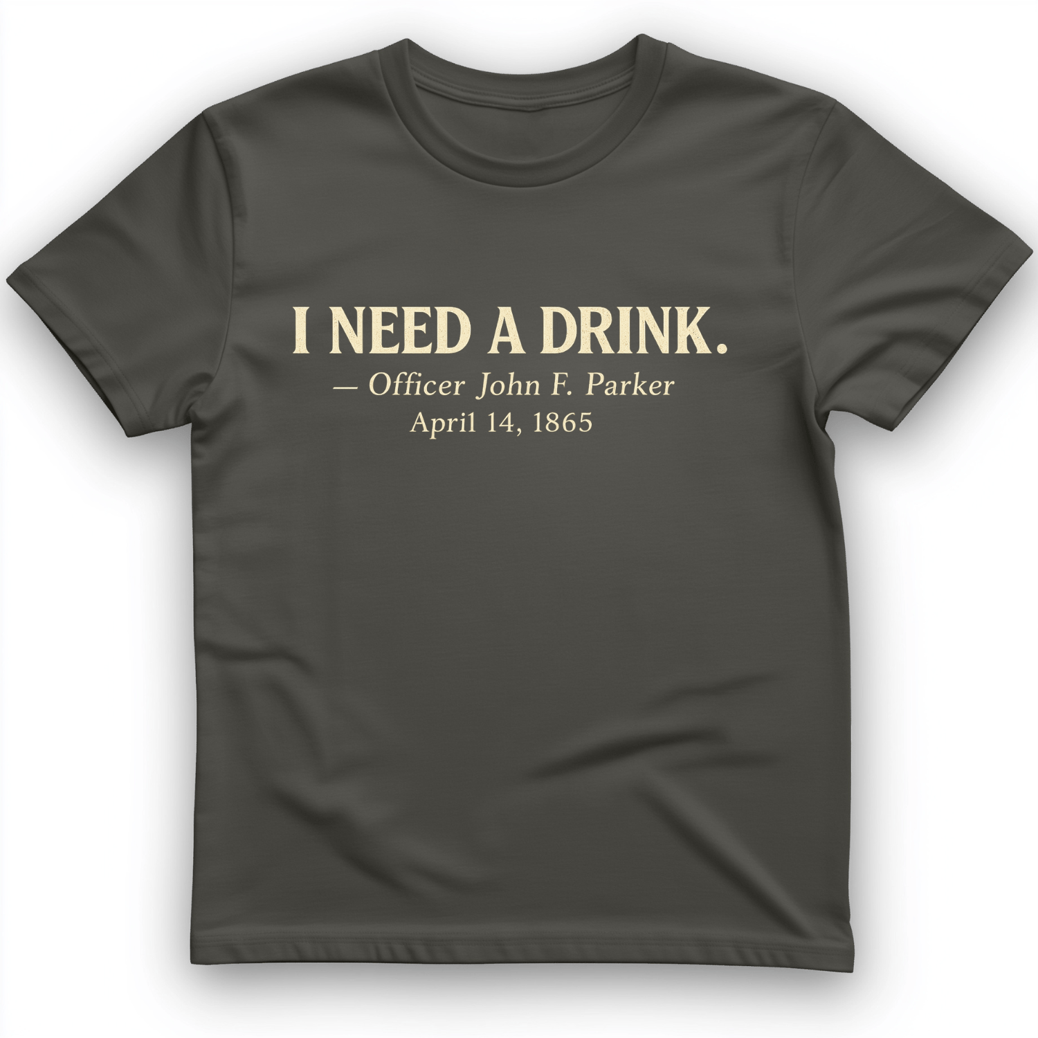 I Need a Drink T-Shirt