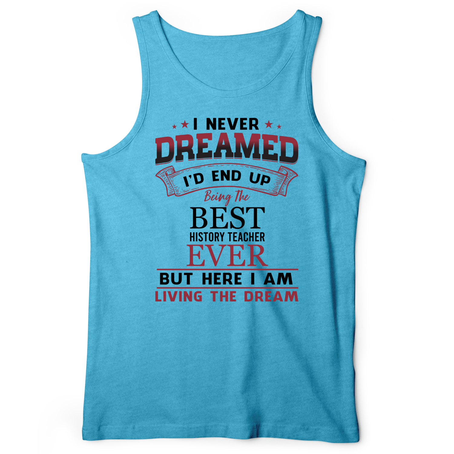 I Never Dreamed Tank