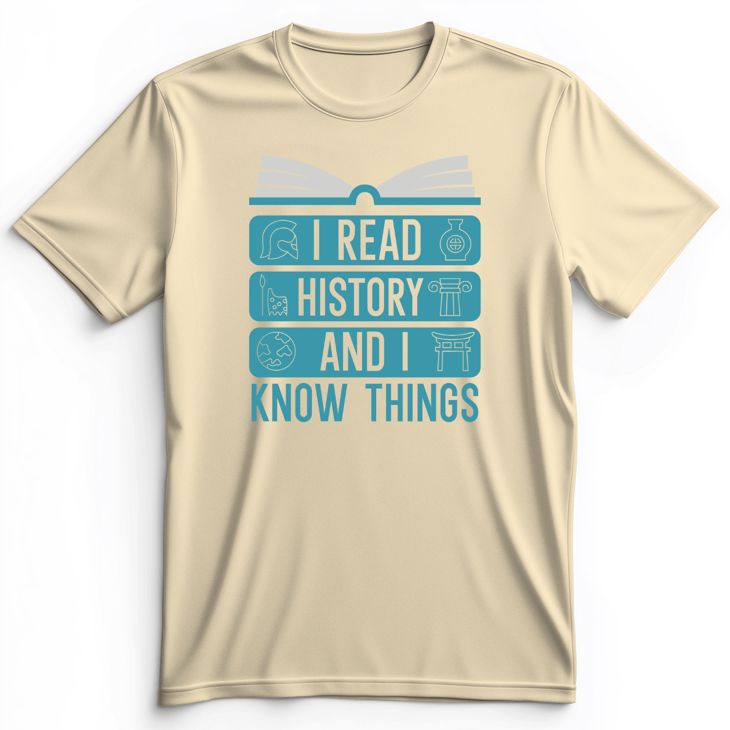 I Read History And Know Things Premium Tee
