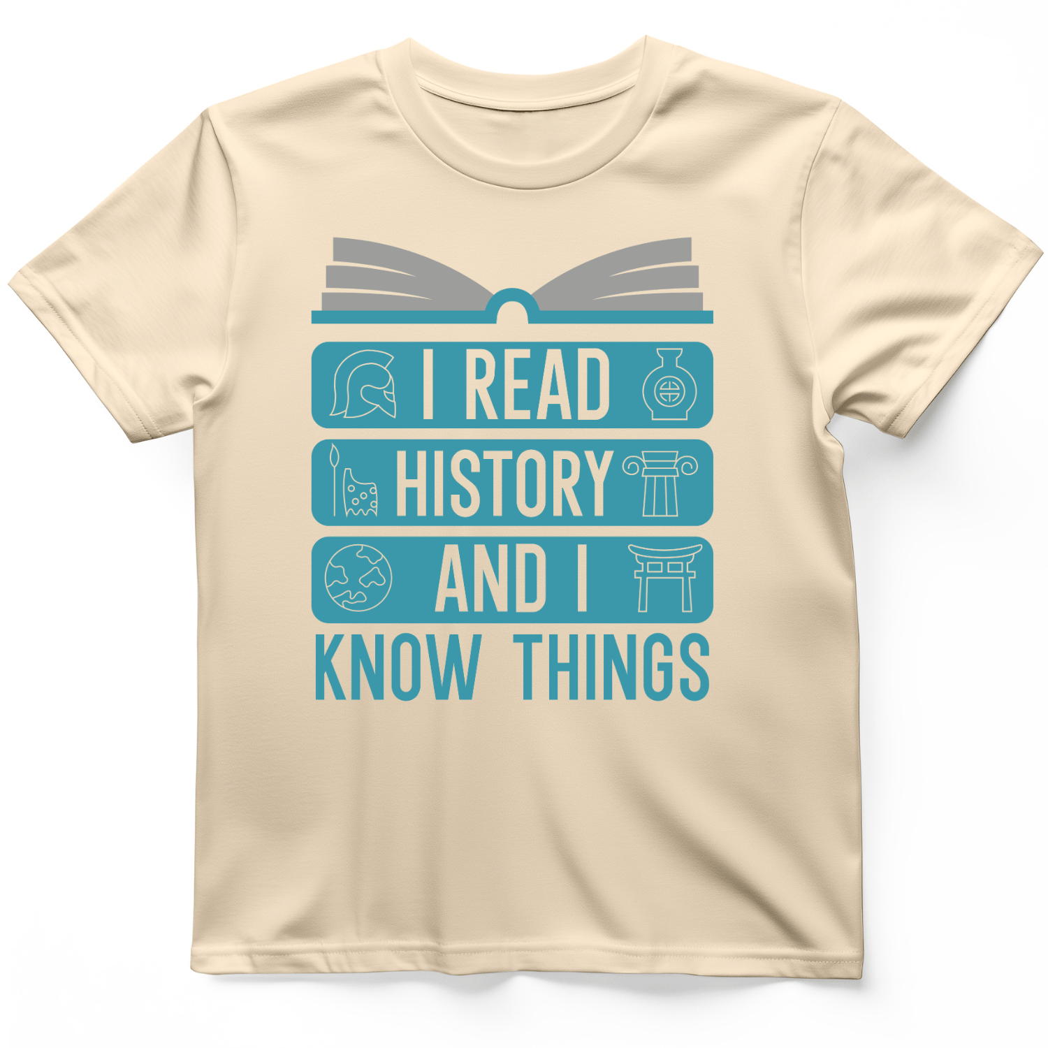 I Read History and Know Things T-Shirt