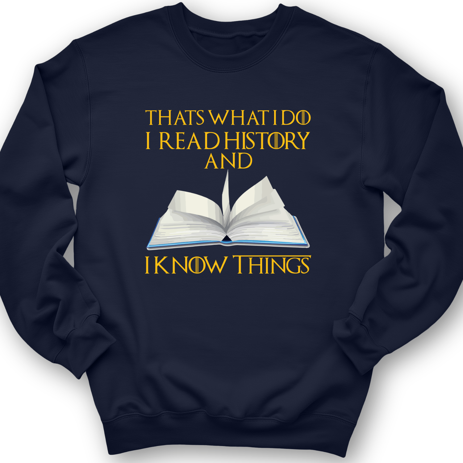 I Read History Crewneck