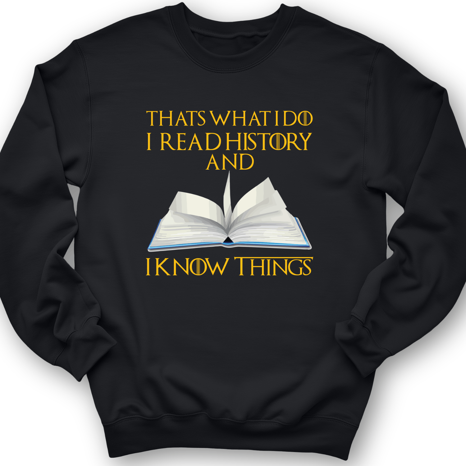 I Read History Crewneck