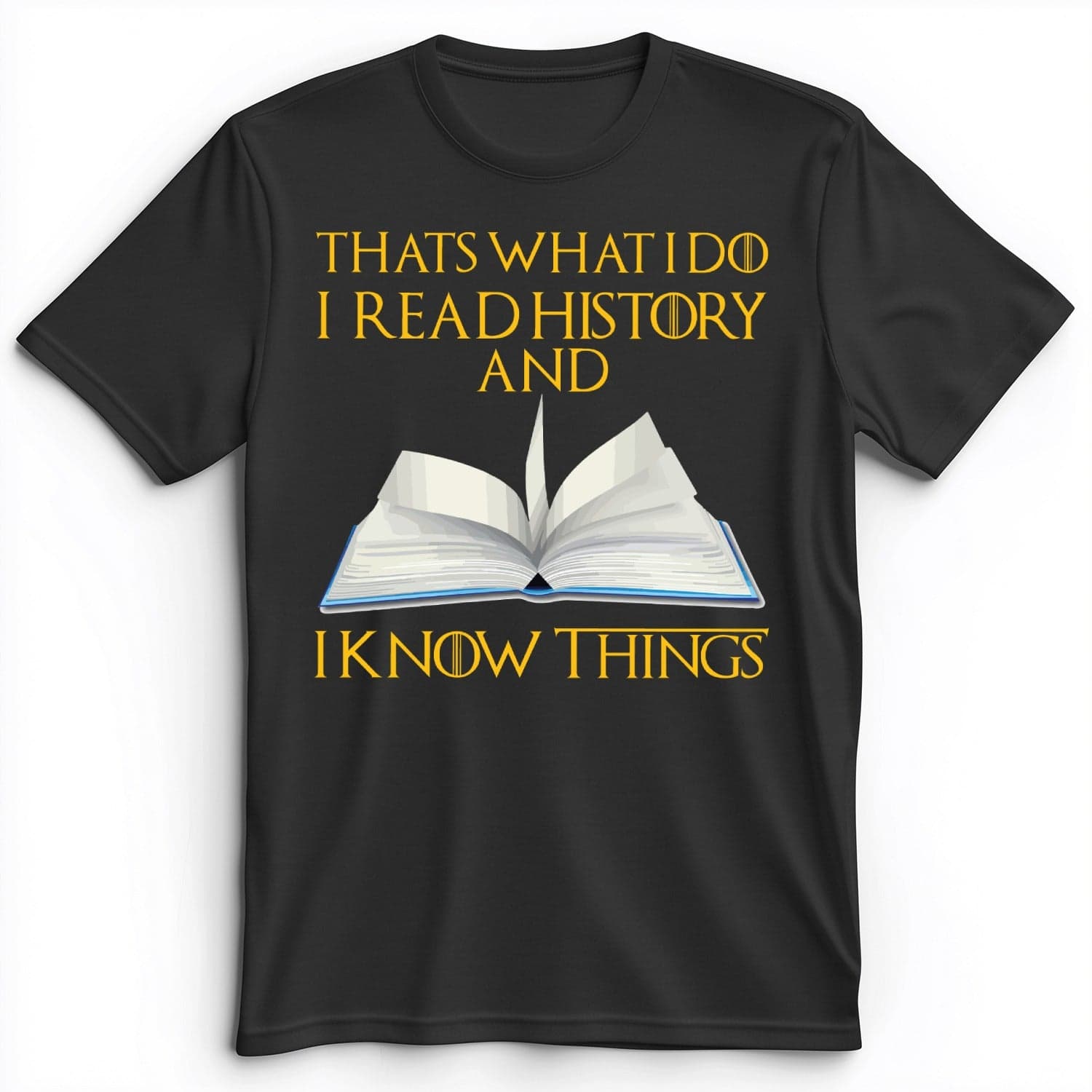 I Read History Premium Tee