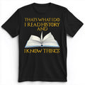 I Read History Premium Tee