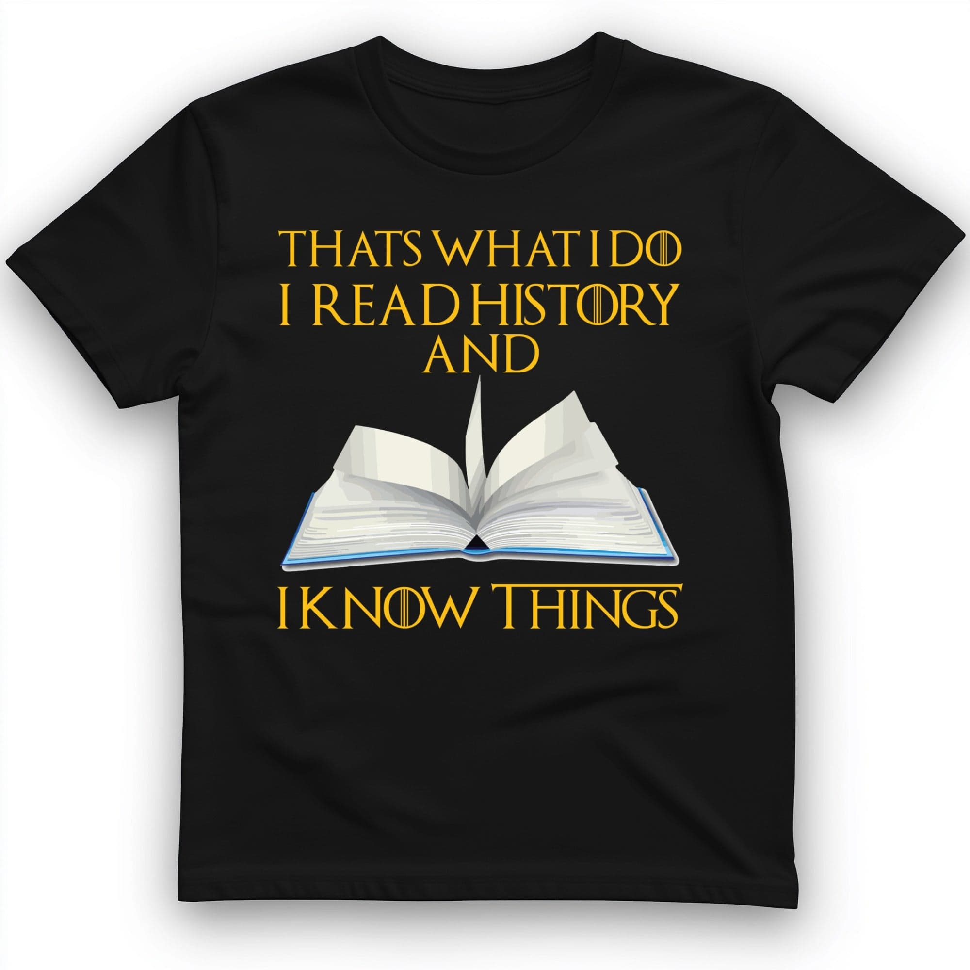 I Read History T-Shirt