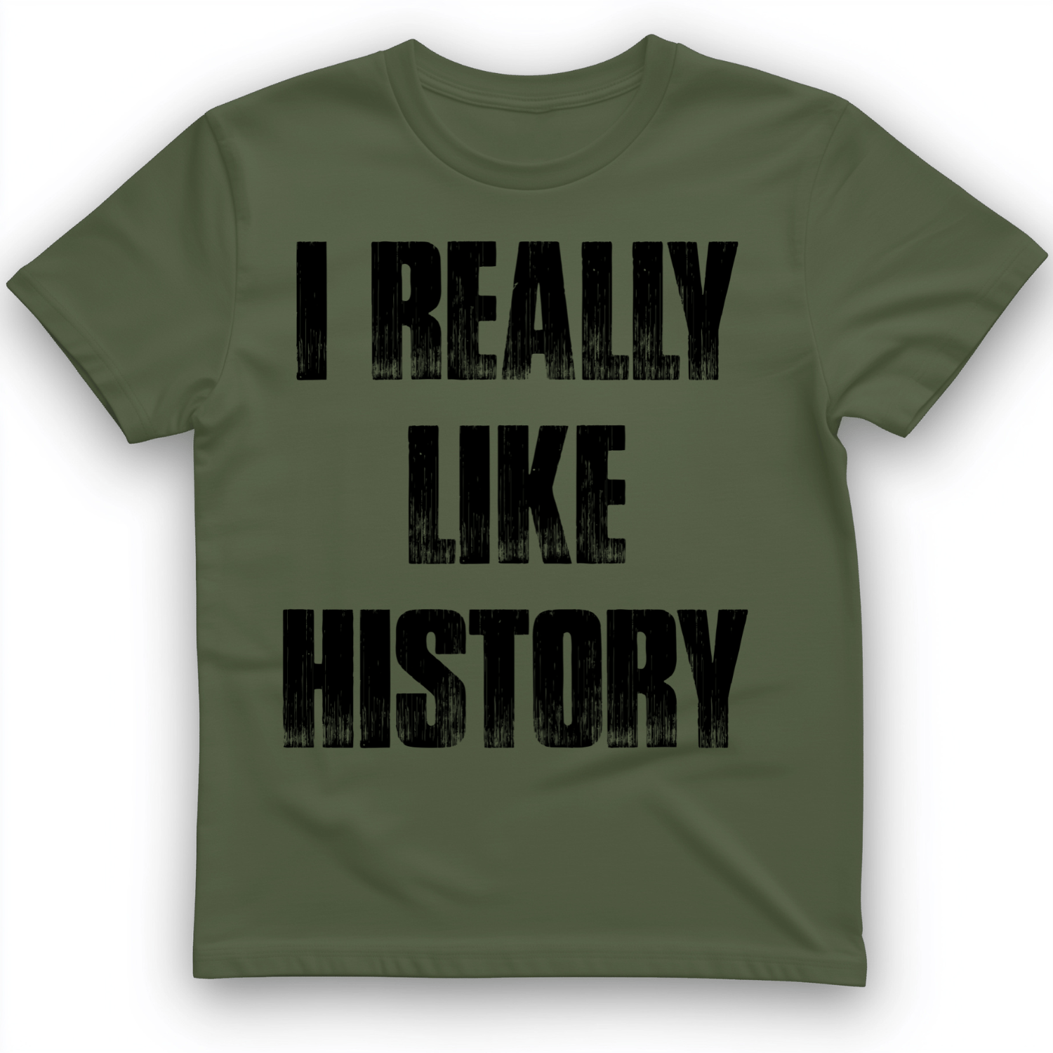I Really Like History T-Shirt