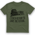 I Teach History To Save The Future T-Shirt