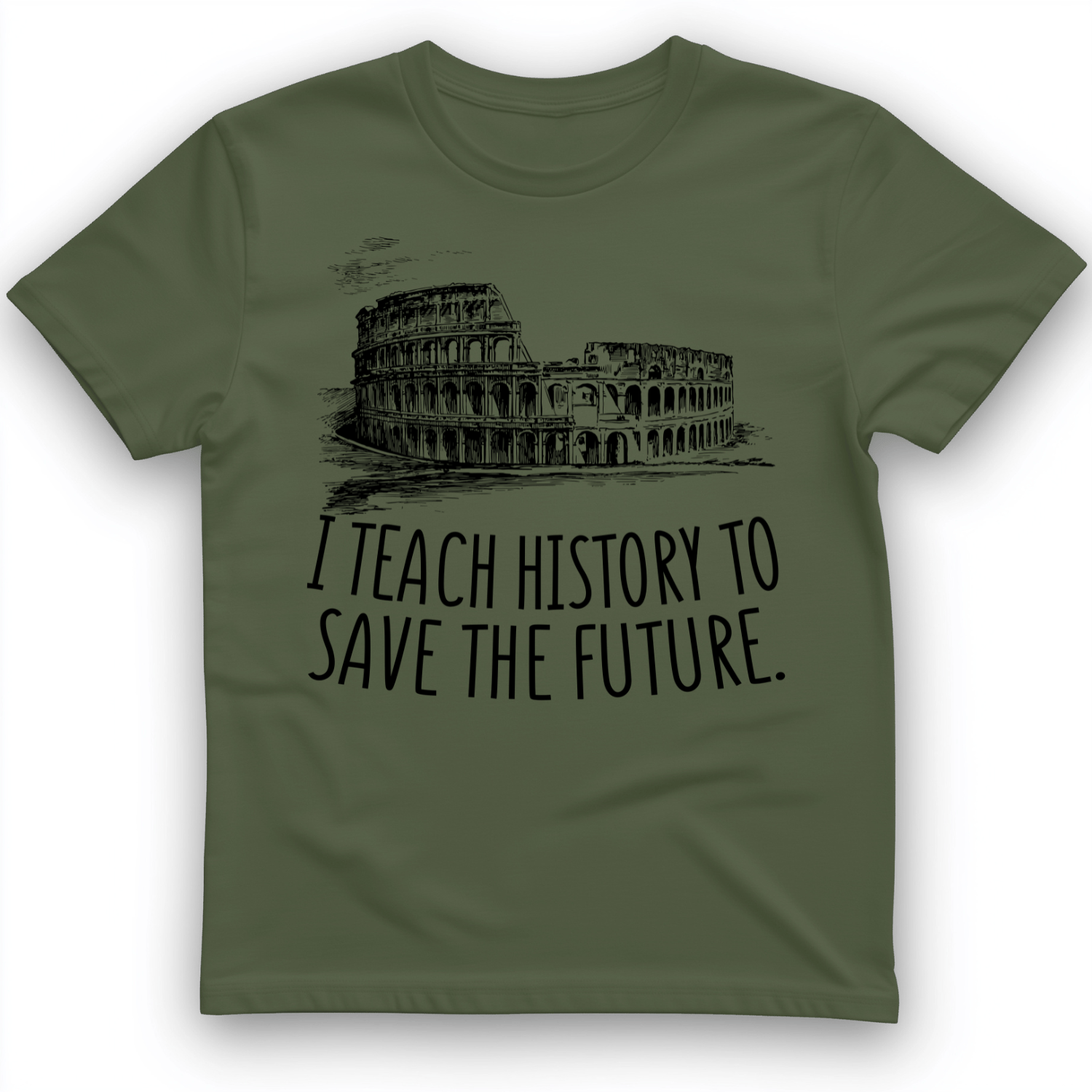 I Teach History To Save The Future T-Shirt