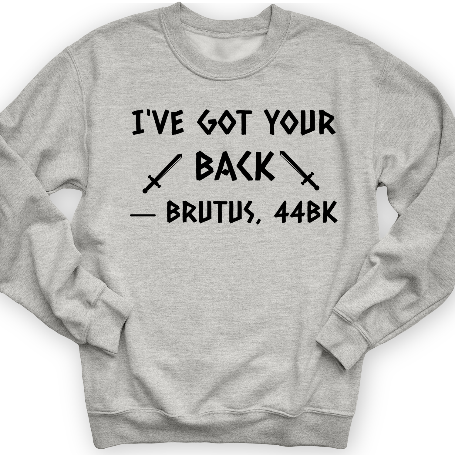 I've Got Your Back Crewneck