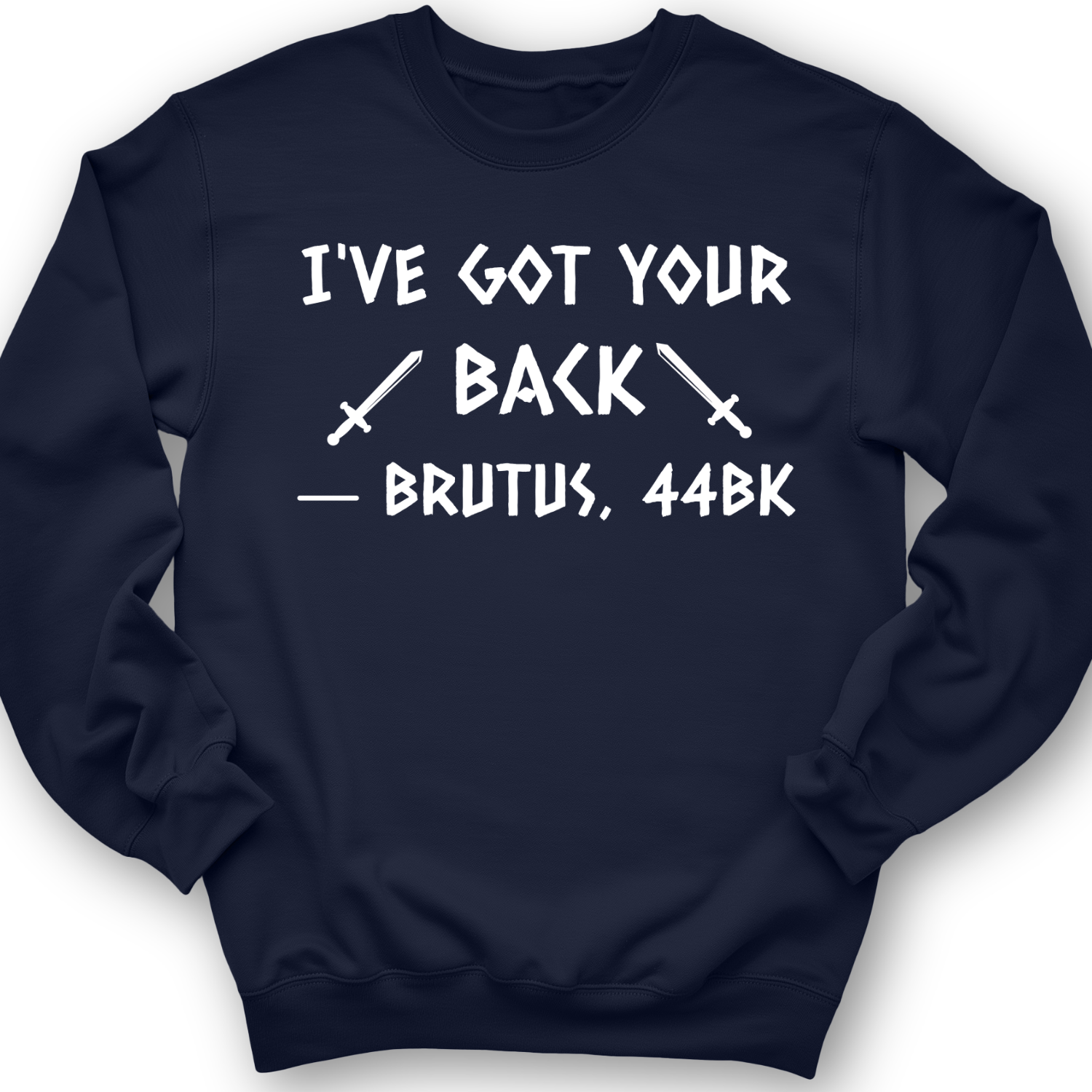 I've Got Your Back Crewneck