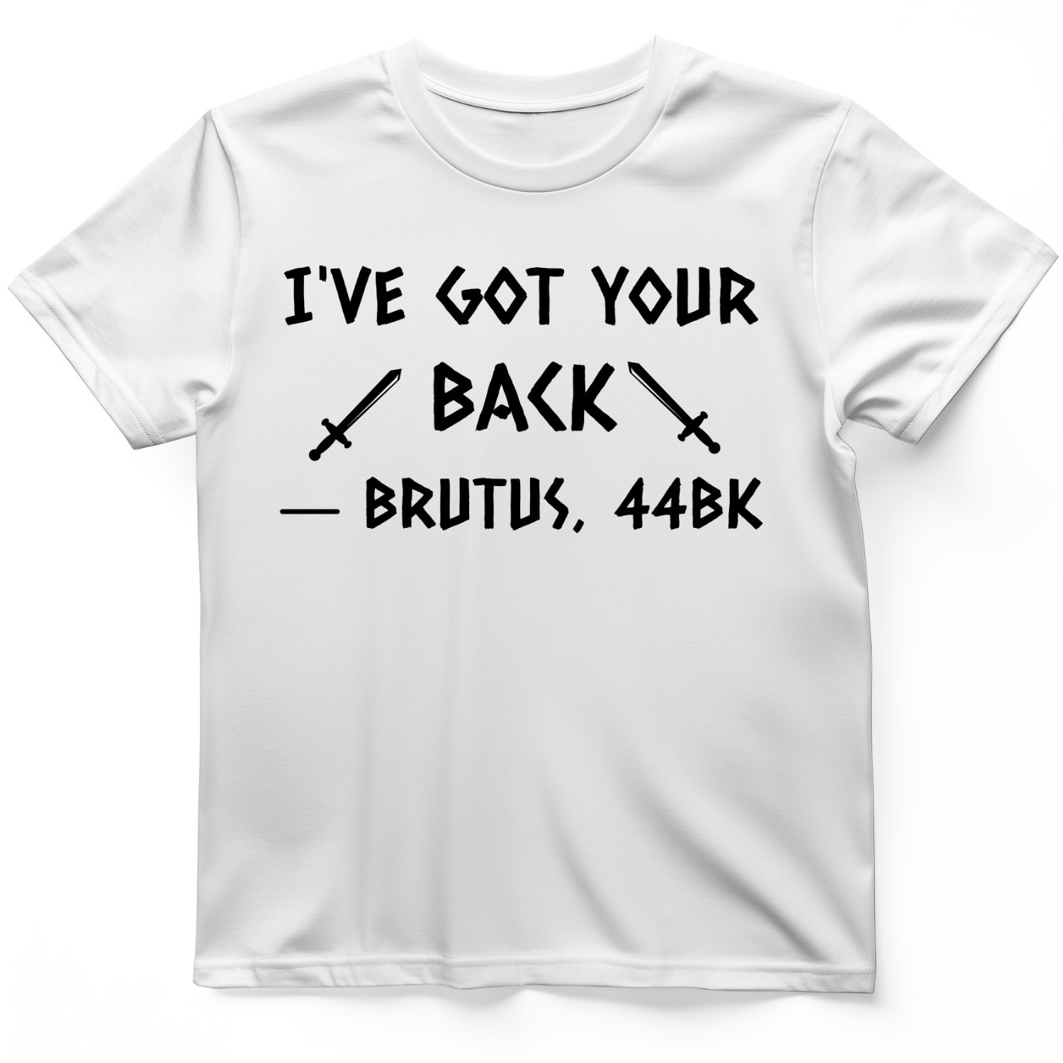 I've Got Your Back T-Shirt