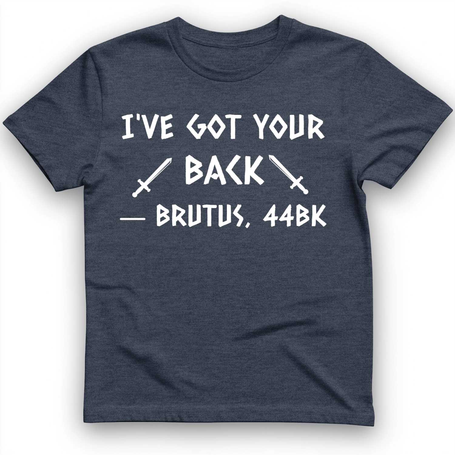 I've Got Your Back T-Shirt