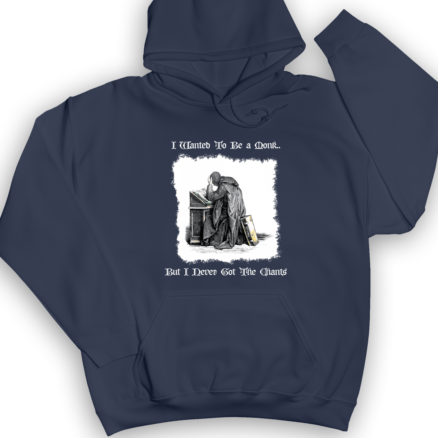I Wanted To Be A Monk Hoodie