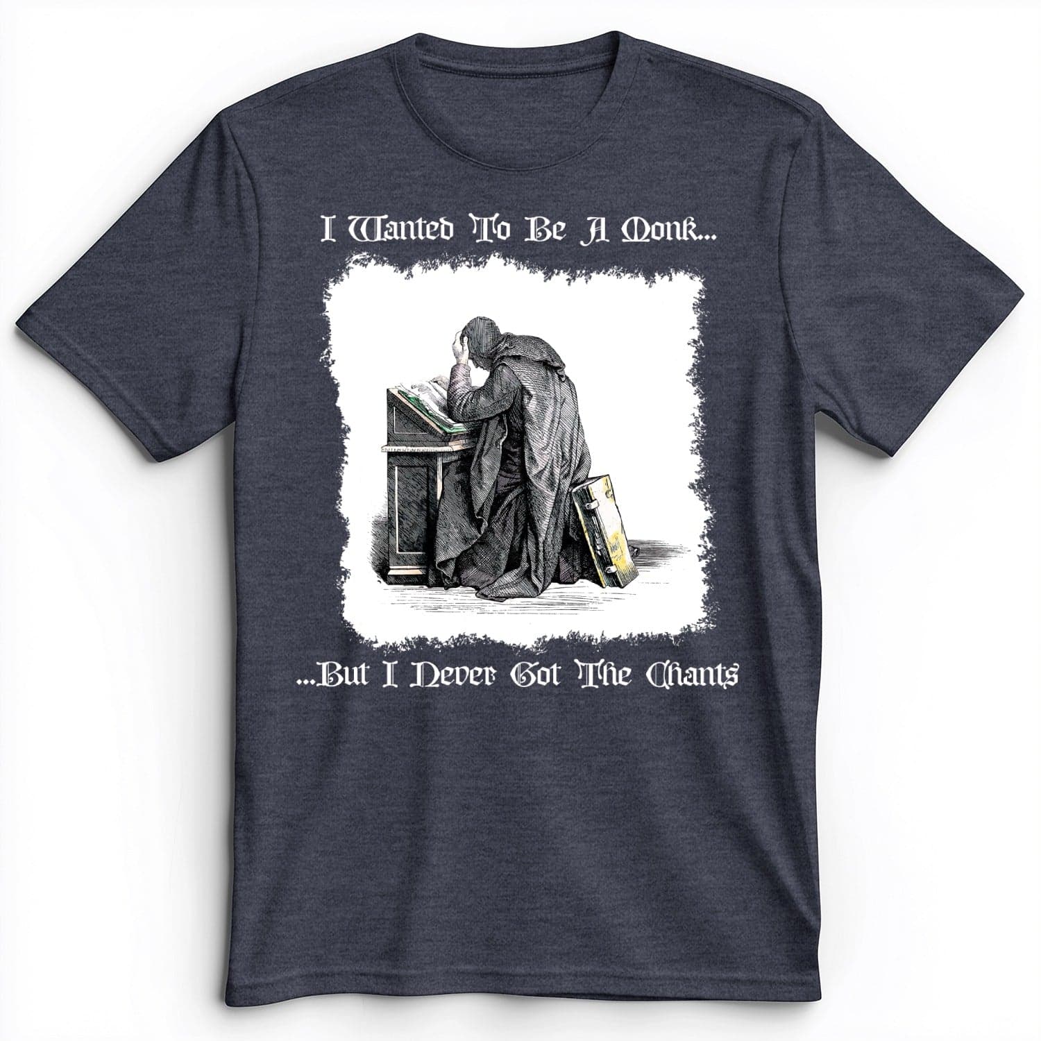 I Wanted To Be A Monk Premium Tee