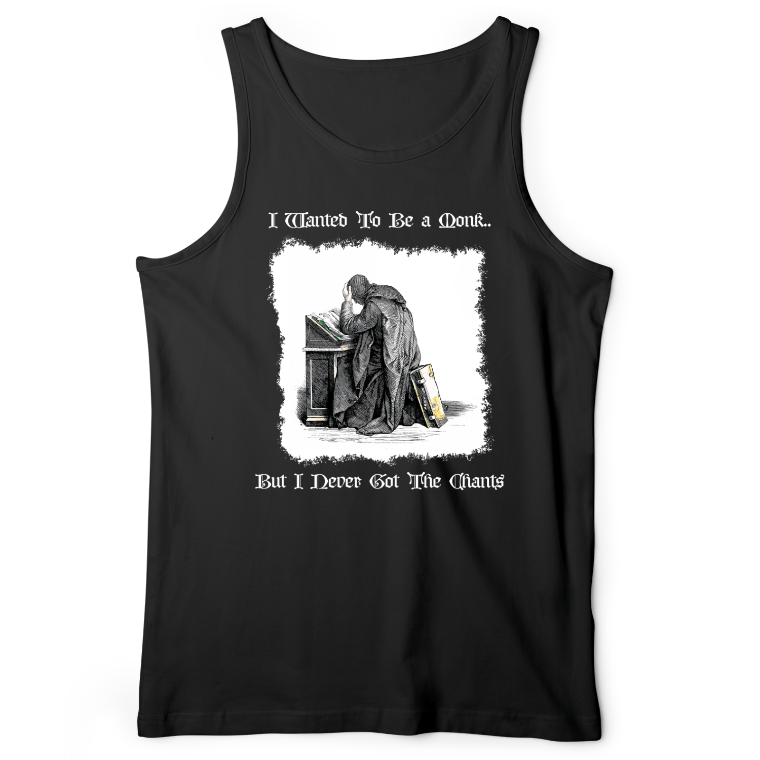 I Wanted To Be A Monk Tank