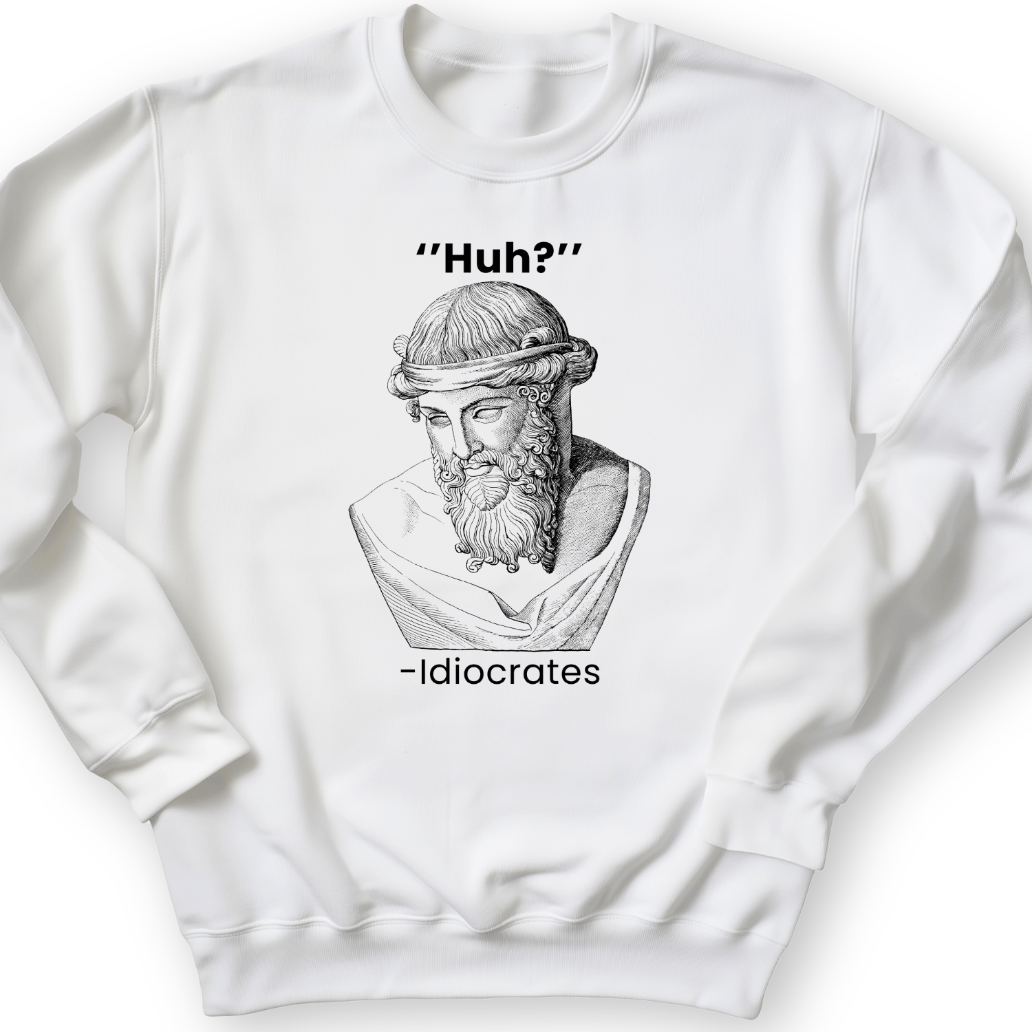 Idiocrates Crewneck