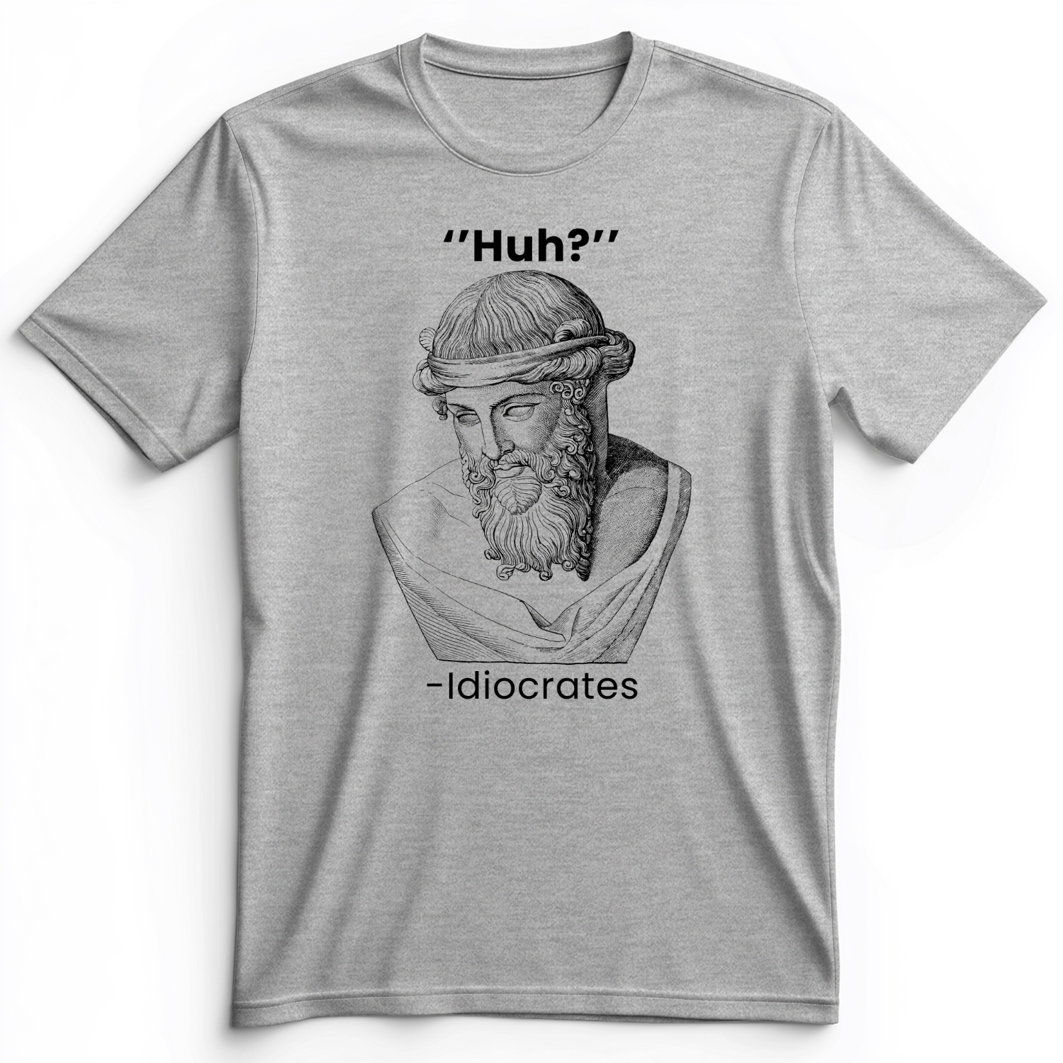 Idiocrates Premium Tee