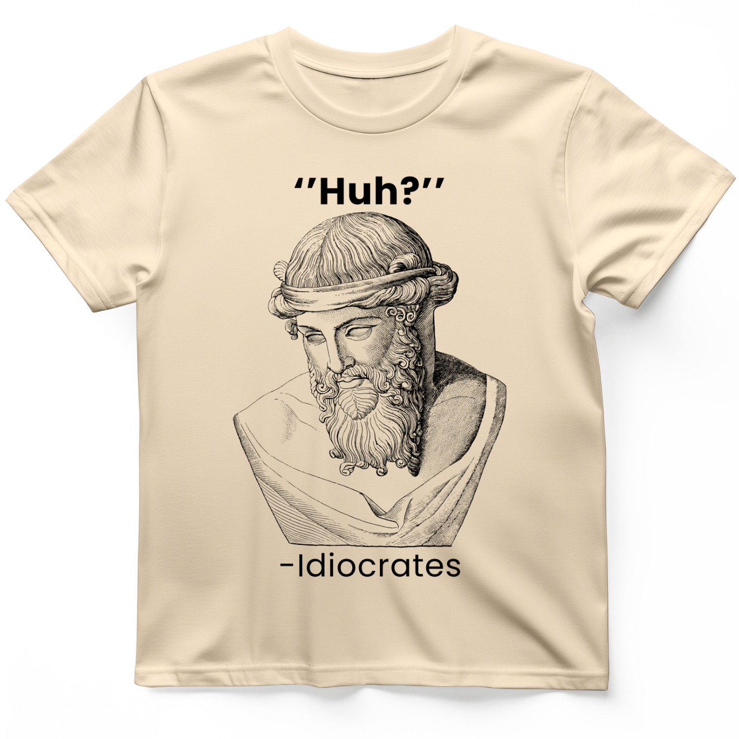 Idiocrates T-Shirt