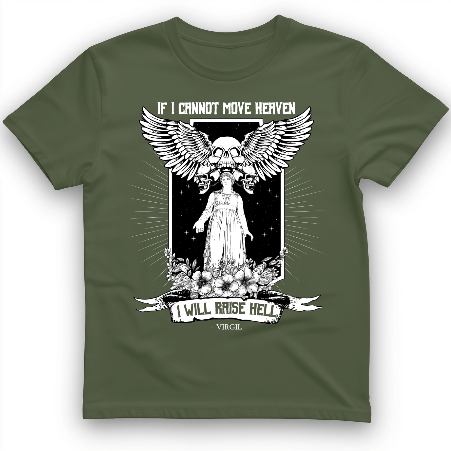 If I Cannot Move Heaven T-Shirt