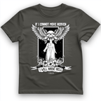 If I Cannot Move Heaven T-Shirt