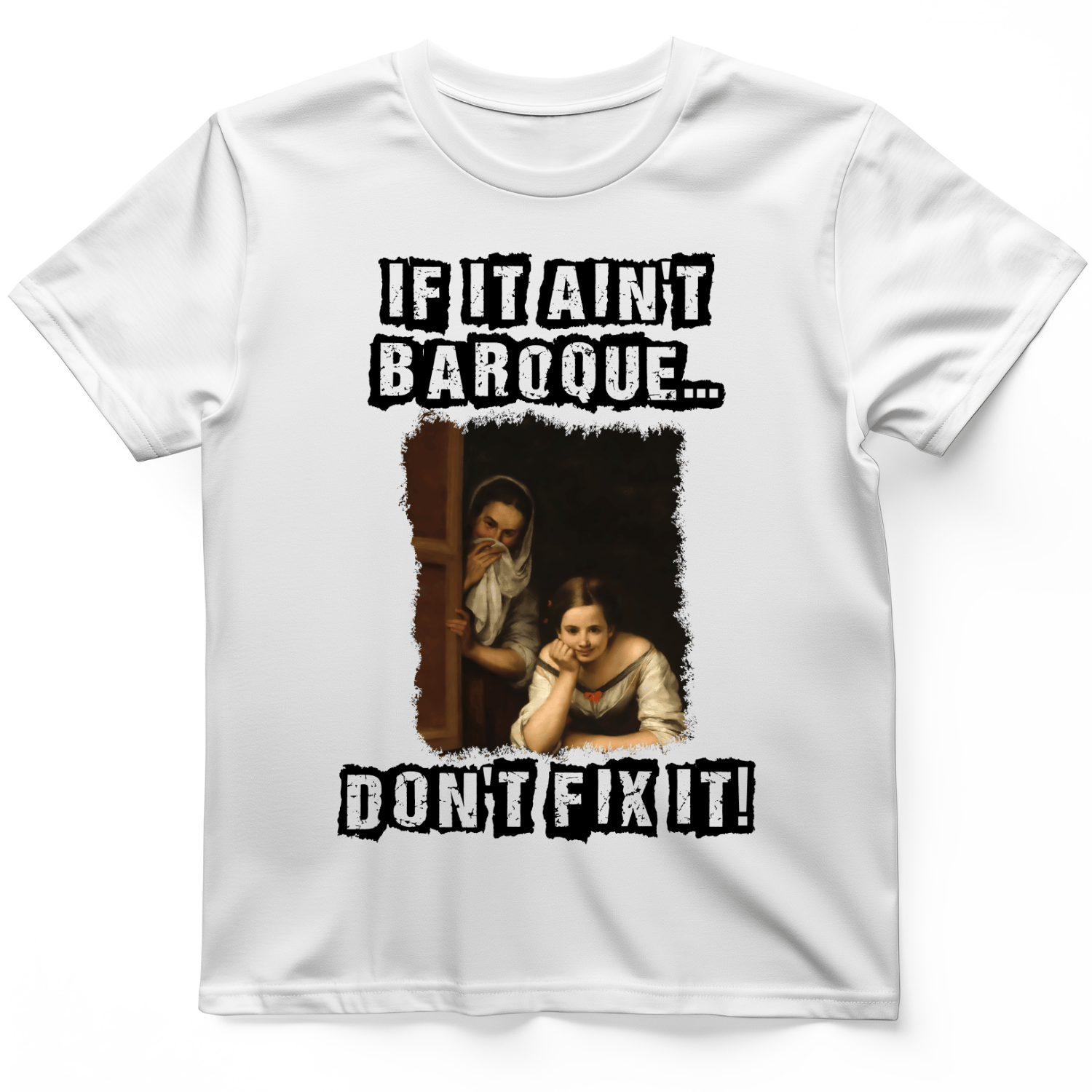 If It Ain't Baroque T-Shirt