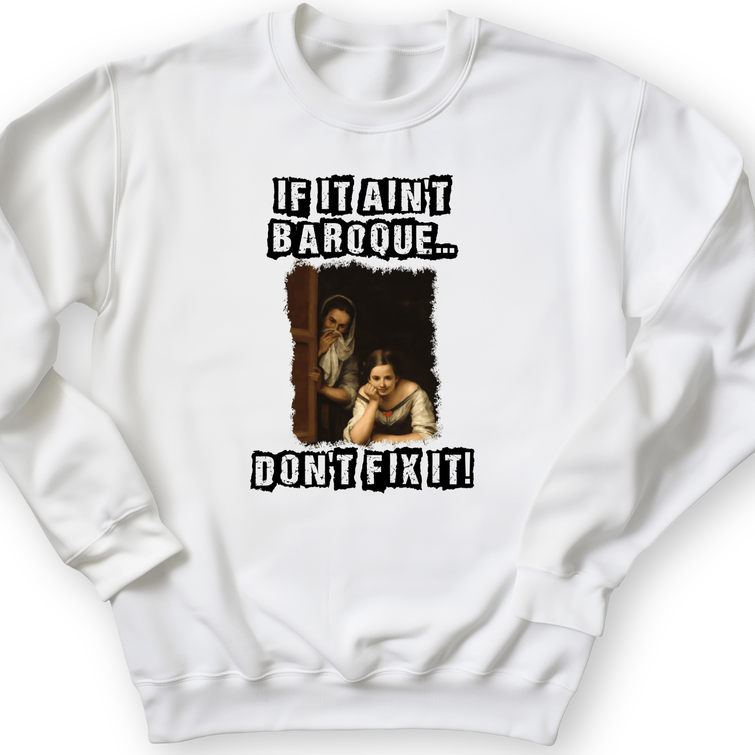 If It Aint Baroque Crewneck