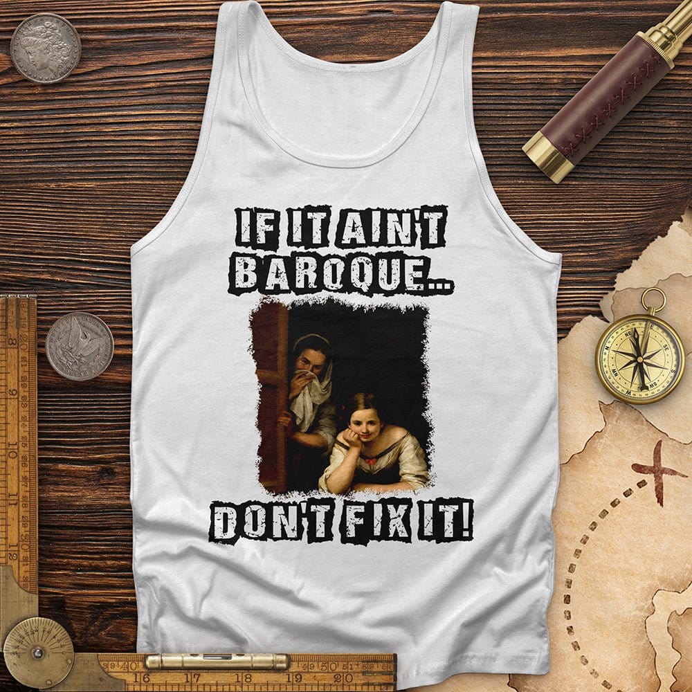 If It Aint Baroque Tank