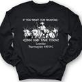 If You Want Our Weapons Crewneck